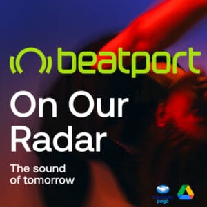 Beatport On Our Radar 2025