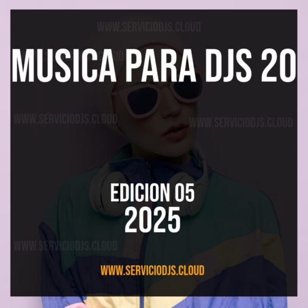 Musica Para Djs 20 - Edicion 05 - 2025