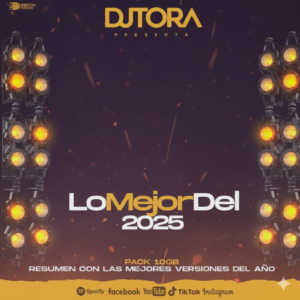 Batea Dj Tora Lo Mejor 2025 en formato MP3 320kbps - ServicioDJs