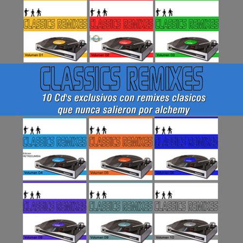 Classics Remixes (Alchemy Remixes)