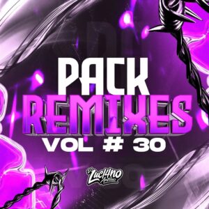 DJ Luc14no Antileo - Pack Remixes Vol 30