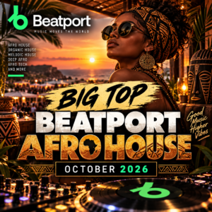 Big Top Beatport Afro House Octubre 2026
